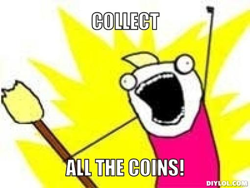 x-all-the-y-meme-generator-collect-all-the-coins-f79e36.jpg